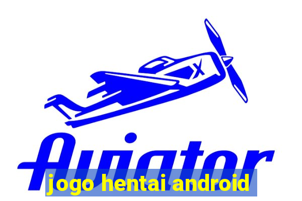 jogo hentai android